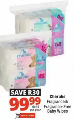 Checkers Cherubs Fragranced/ Fragrance-Free Baby Wipes offer