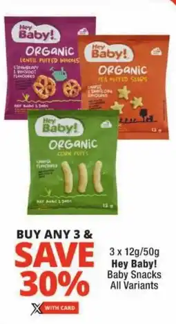 Checkers Hey Baby! Baby Snacks All Variants offer