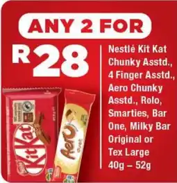 OK Foods Nestlé Kit Kat Chunky Asstd., 4 Finger Asstd., Aero Chunky Asstd., Rolo, Smarties, Bar One, Milky Bar Original or Tex Large offer
