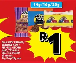 Usave Ekasi choc pillows/ barbeque naks/ peri-peri chicken naks/casa-mia real tea biscuits all variants offer