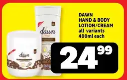 Usave Dawn hand & body lotion/cream all variants offer