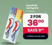 PEP Aquafresh Toothpaste-For 2 x 100ml offer