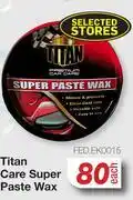 AutoZone Titan Care Super Paste Wax FED.EK0015-Each offer