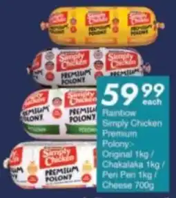 President Hyper Rainbow Simply Chicken Premium Polony Original/ Chakalaka/ Peri Peri/ Cheese offer