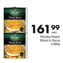 Save Hyper Rhodes Peach Slices In Syrup offer