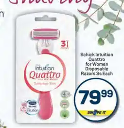 Pick n Pay Schick Intuition Quattro for Women Disposable Razors 3s Each offer