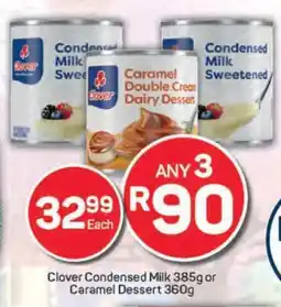 Pick n Pay Clover Condensed Milk 385g or Caramel Dessert 360g offer