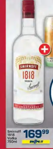 Pick n Pay SMIRNOFF 1818 VODKA 750ML offer
