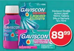 Pick n Pay Gaviscon Double Action Liquid 150ml, Tablets 24s or Sachets 12 x 10ml offer