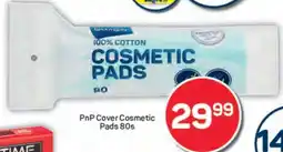 Pick n Pay PnP Cover Cosmetic Pads 80s offer