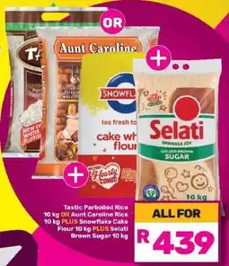 Game Tastic Parboiled Rice OR Aunt Caroline Rice, Snowflake Cake Flour, Selati Brown Sugar offer