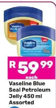Game Vaseline Blue Seal Petroleum Jelly 450 ml Assorted offer