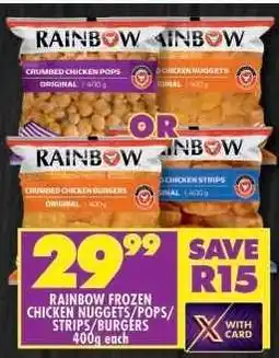 Shoprite RAINBOW FROZEN CHICKEN NUGGETS/POPS/STRIPS/BURGERS offer