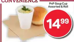 Pick n Pay Hypermarket PnP Soup Cup Assorted & Roll offer