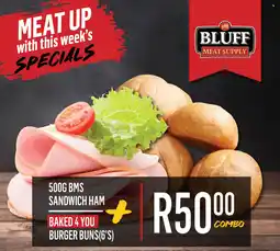 Bluff Meat Supply Bms sandwich ham + Burger buns offer