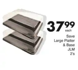 Save Hyper Save Large Platter & Base JLM offer