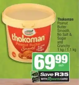 Spar Savemor Thokoman Peanut Butter Smooth, No Salt & Sugar and Crunchy offer
