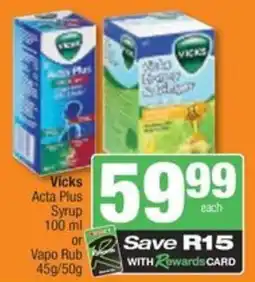 Spar Savemor Vicks Acta Plus Syrup or Vapo Rub offer