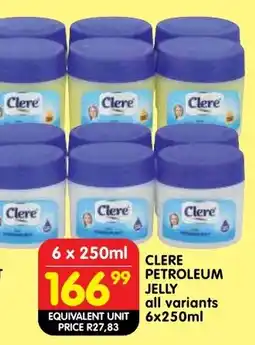 Shoprite Clere petroleum jelly all variants offer