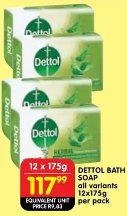 Shoprite Dettol bath soap all variants offer