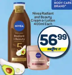 Pick n Pay Nivea Radiant and Beauty Cream or Lotion offer