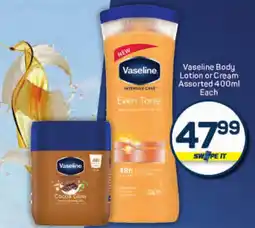 Pick n Pay Vaseline Body Lotion or Cream Assorted offer