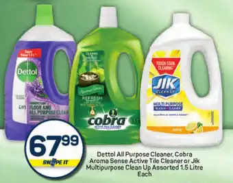 Pick n Pay Dettol All Purpose Cleaner, Cobra Aroma Sense Active Tile Cleaner or Jik Multipurpose Clean Up Assorted offer