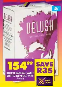 Shoprite DELUSH NATURAL SWEET WHITE/RED/ROSE WINE offer