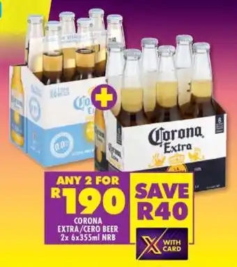 Shoprite CORONA EXTRA/CERO BEER 2x 6x355ml NRB offer