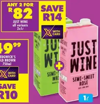 Shoprite JUST WINE all variants 2x1ℓ offer