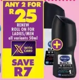 Shoprite Renew roll on for ladies/ men all variants offer