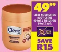 Shoprite Clere nourishing body créme & tissue oil offer