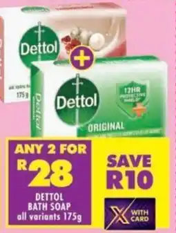Shoprite Dettol bath soap all variants offer