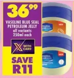 Shoprite Vaseline blue seal petroleum jelly all variants offer