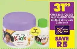 Shoprite Caivil just for kids hair shampoo with relaxer all variants offer