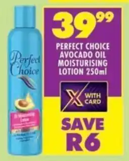 Shoprite Perfect choice avocado oil moisturising lotion offer