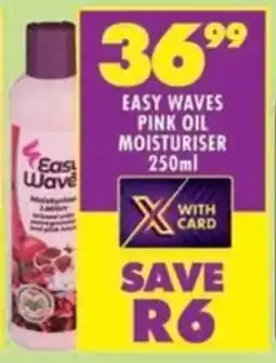 Shoprite Easy waves pink oil moisturiser offer