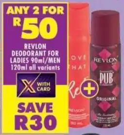Shoprite Revlon deodorant for ladies/ men all variants offer