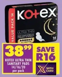 Shoprite Kotex ultra thin sanitary pads offer