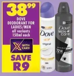 Shoprite Dove deodorant for ladies/ men all variants offer