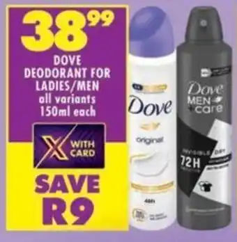 Shoprite Dove deodorant for ladies/ men all variants offer