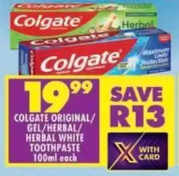 Shoprite Colgate original/ gel/ herbal/ herbal white toothpaste offer