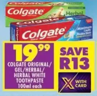 Shoprite Colgate original/ gel/ herbal/ herbal white toothpaste offer