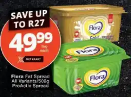 Checkers Flora Fat Spread All Variants/ ProActiv Spread offer