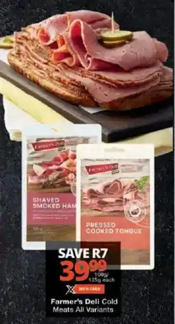 Checkers Farmer's Deli Cold Meats All Variants offer