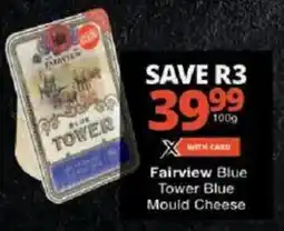 Checkers Fairview Blue Tower Blue Mould Cheese offer