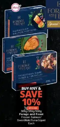 Checkers Forage and Feast Frozen Salmon/ Swordfish/ Tuna/ Squid offer