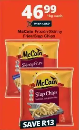 Checkers McCain Frozen Skinny Fries/ Slap Chips offer
