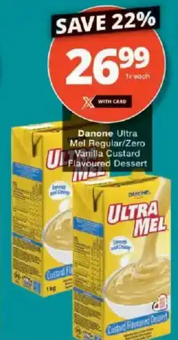 Checkers Danone Ultra Mel Regular/ Zero Vanilla Custard Flavoured Dessert offer