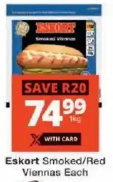 Checkers Eskort Smoked/ Red Viennas Each offer